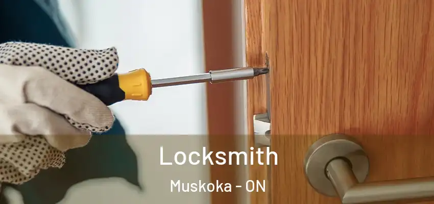 Locksmith Muskoka - ON